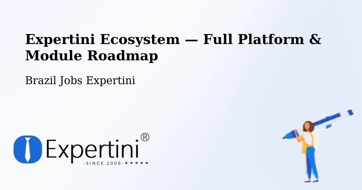 Expertini Ecosystem — Full Platform & Module Roadmap – Limeira