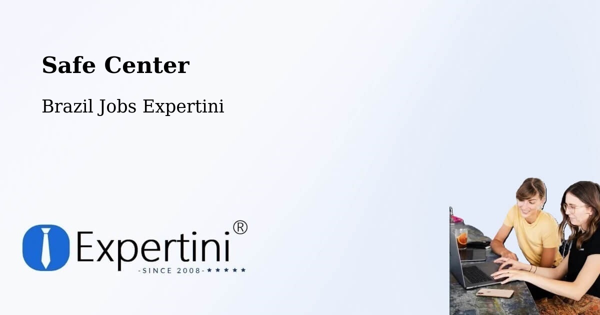 Safety Center – Limeira - Brazil Jobs Expertini